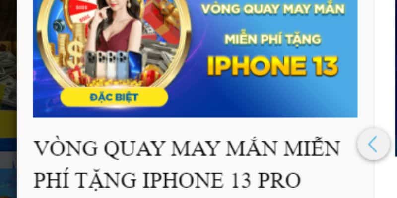 Tham gia vòng quay thưởng may mắn nhận iPhone 13 Pro Max