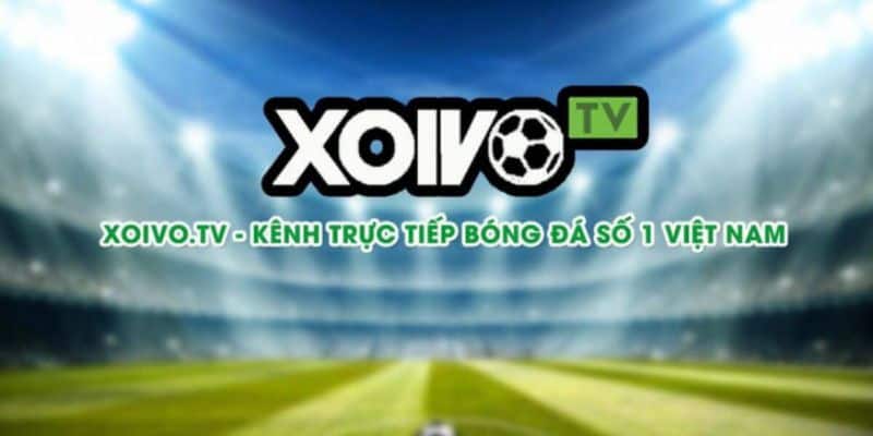 Giới thiệu về trang web xem bóng đá trực tuyến Xoivo