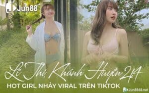 Lê Thị Khánh Huyền 2k4 - Hot girl nhảy viral trên TikTok