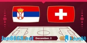 Serbia vs Thụy Sĩ 